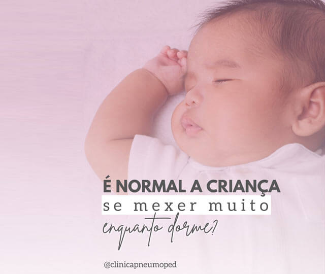 É normal a criança se mexer enquanto dorme?