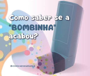 Como saber se a bombinha acabou? - Clínica Pneumoped