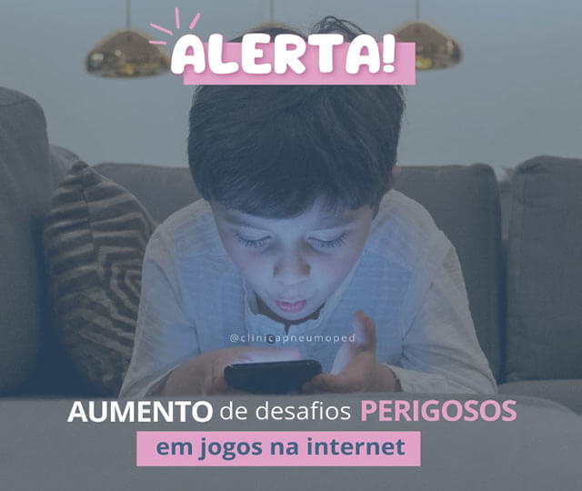 Alerta! Aumento de desafios perigosos em jogos na internet - Clínica  Pneumoped