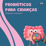 Probioticos para criancas precisa mesmo 150x150