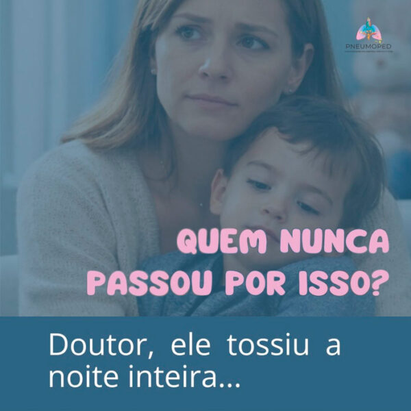 Doutor, meu filho tossiu a noite toda