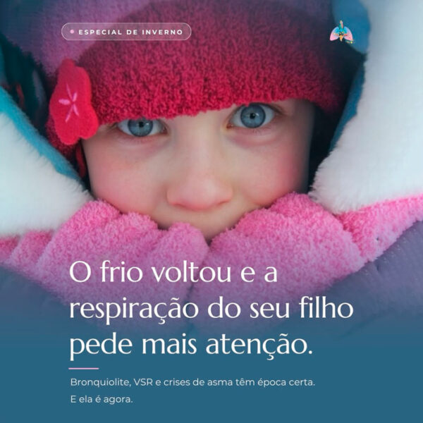 O frio chegou e a respiração do seu filho pede mais atenção