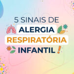 Cinco sinais alergia respiratoria infantil 150x150